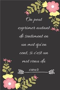 On peut exprimer autant de sentiment en un mot qu'en cent, si c'est un mot venu du coeur