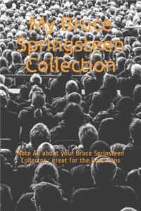 My Bruce Springsteen Collection