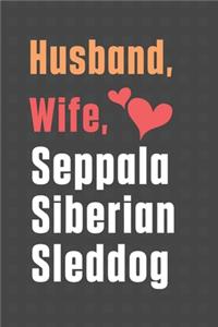 Husband, Wife, Seppala Siberian Sleddog