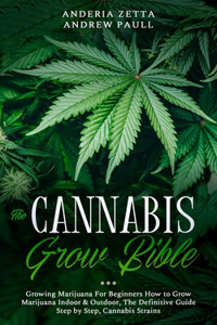 The Cannabis Grow Bible