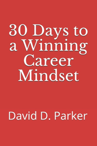 30 Days to a Winning Career Mindset