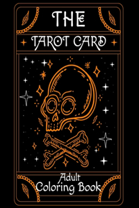 The Tarot Card Adult Coloring Book