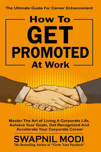 How to GET PROMOTED At Work