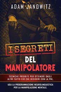 I Segreti del Manipolatore