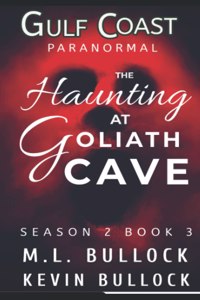 Haunting at Goliath Cave