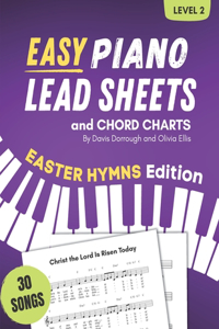 Easy Piano Lead Sheets and Chord Charts Level 2
