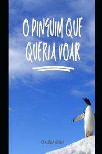 O Pinguim Que Queria Voar