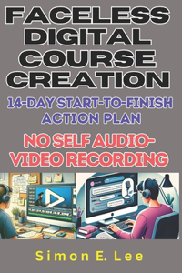 Faceless Digital Course Creation