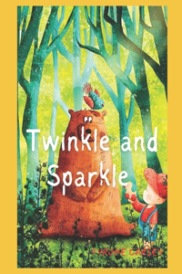 Twinkle and Sparkle
