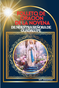 Folleto de Oración de la Novena de Nuestra Señora de Guadalupe