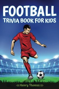 Football Trivia Book for Kids