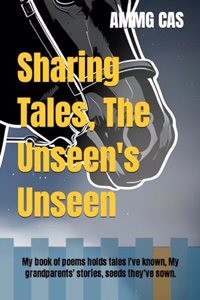 Sharing Tales, The Unseen's Unseen