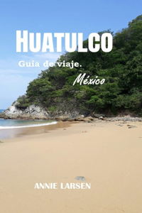 Huatulco 2024 2025