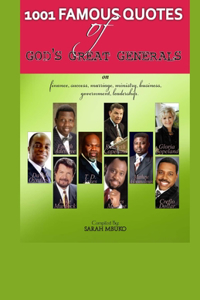 1001 Famous Quotes Of God's Great Generals