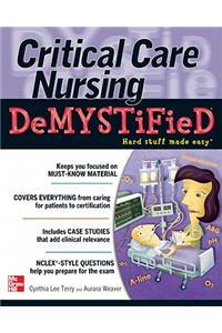 Critical Care Nursing Demystified