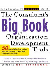 Consultant's Big Book of Organization Development Tools