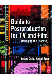 Guide to Postproduction for TV and Film