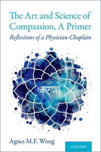 The Art and Science of Compassion, A Primer