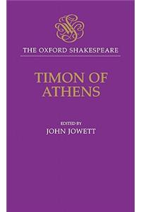 The Oxford Shakespeare: Timon of Athens