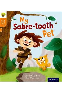 Oxford Reading Tree Story Sparks: Oxford Level 6: My Sabre-tooth Pet