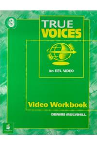 Video (and Video Guide), Level 3 (Intermediate), True Voices Workbook