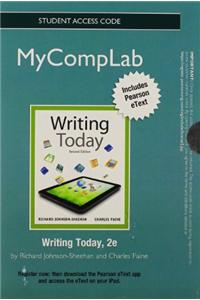 NEW MyCompLab with Pearson Etext - Standalone Access Card - for Writing Today