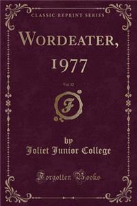 Wordeater, 1977, Vol. 32 (Classic Reprint)