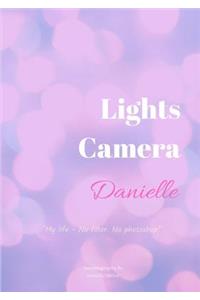 Lights Camera Danielle