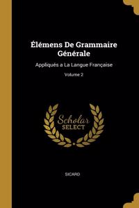 Élémens De Grammaire Générale