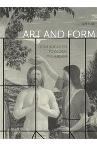 Art and Form: From Roger Fry to Global Modernism