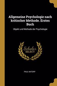 Allgemeine Psychologie nach kritischer Methode. Erstes Buch