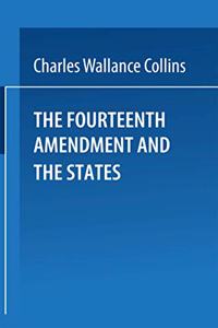 Fourteenth Amendment And The States