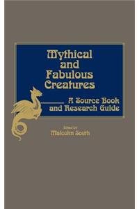 Mythical and Fabulous Creatures