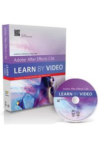 Adobe After Effects CS6: Learn by Video