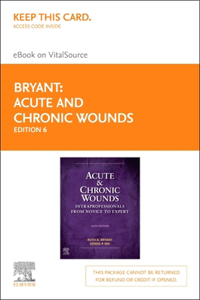 Acute and Chronic Wounds - Elsevier eBook on Vitalsource (Retail Access Card)