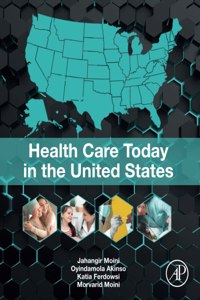 Health Care Today in the United States