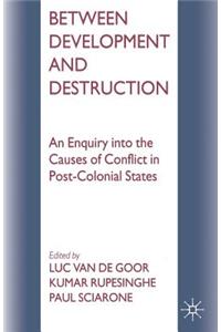 Between Development and Destruction