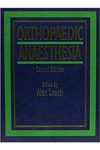Orthopaedic Anaesthesia