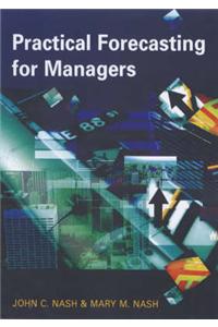 Practical Forecasting for Managers