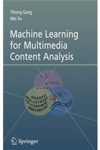 Machine Learning for Multimedia Content Analysis