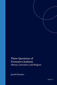 Three Questions of Formative Judaism