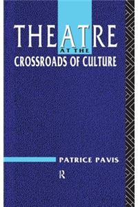 Theatre at the Crossroads of Culture