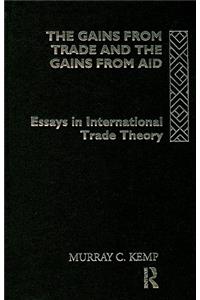 Gains from Trade and the Gains from Aid