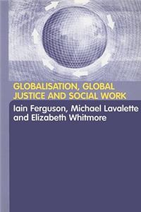 Globalisation, Global Justice and Social Work