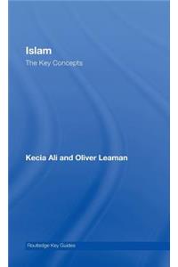 Islam: The Key Concepts