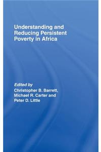 Understanding and Reducing Persistent Poverty in Africa