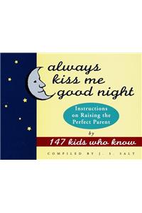 Always Kiss Me Goodnight