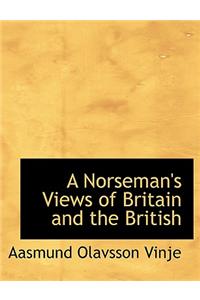 A Norseman's Views of Britain and the British