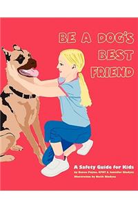 Be A Dog's Best Friend