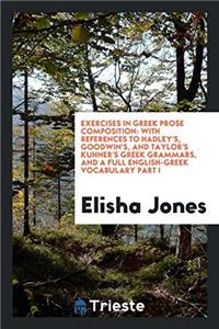 Exercises in Greek Prose Composition